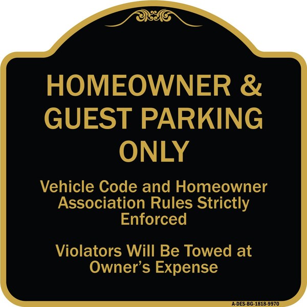 Signmission Designer Series-Homeowner & Guest Parking Only Black & Gold Heavy-Gauge Aluminum A-DES-BG-1818-9970 - main